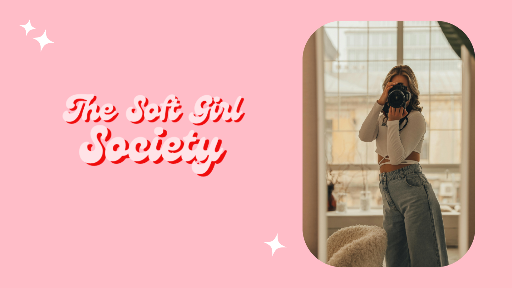 The Soft Girl Society